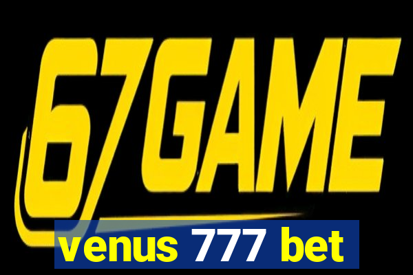 venus 777 bet